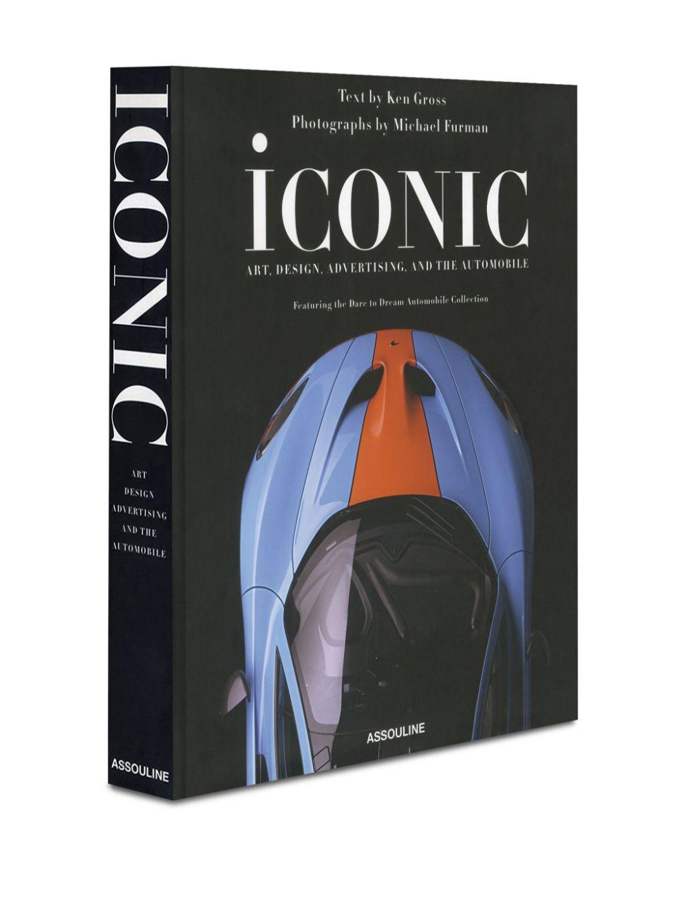 Product image of Iconic: Art,Design, Advertising, andthe Automobile